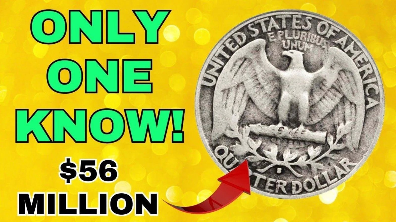 Washington Quarter Worth $56 Million