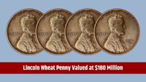 Rare Lincoln Wheat Penny Worth $180 Million